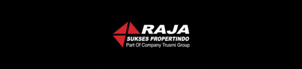 Lowongan Kerja Raja Sukses Propertindo